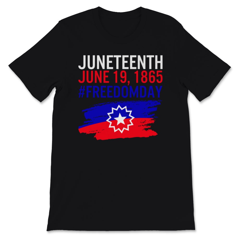 Juneteenth Flag Shirt, June 19th 1865 Freedom Day, Free ish, BLM,