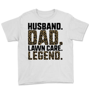 Lawn Care Dad Shirt, Husband Dad Lawn Care Legend, Leopard Tee Lawn