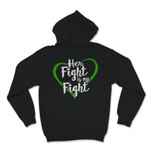 Load image into Gallery viewer, Kidney Disease Awareness Shirt Her Fight Is My Fight Green Ribbon
