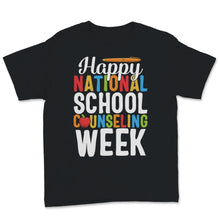 Load image into Gallery viewer, Happy National School Counseling Week School Counselor Teacher
