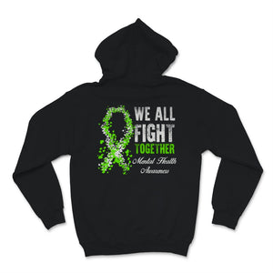 Mental Health Awareness We All Fight Together Heart Green Ribbon