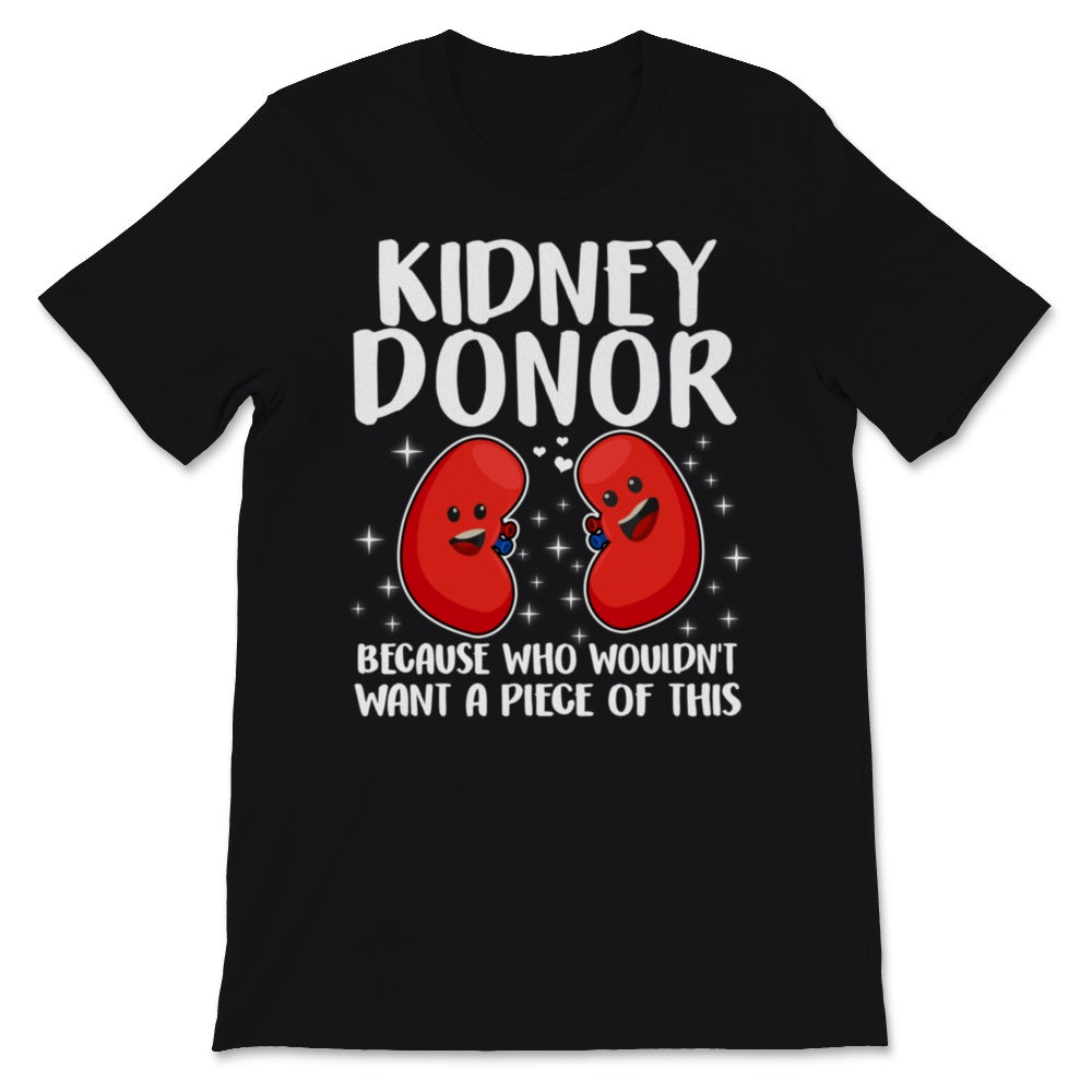 Kidney Donor Who Wouldn't Want A Piece Of This Organ Transplantation