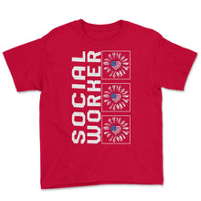 Load image into Gallery viewer, Social Worker Sunflower 4th Of July T Shirt - Youth Tee - Red

