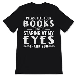 Are You Staring At My Books Reader Funny Librarian Bibliophile