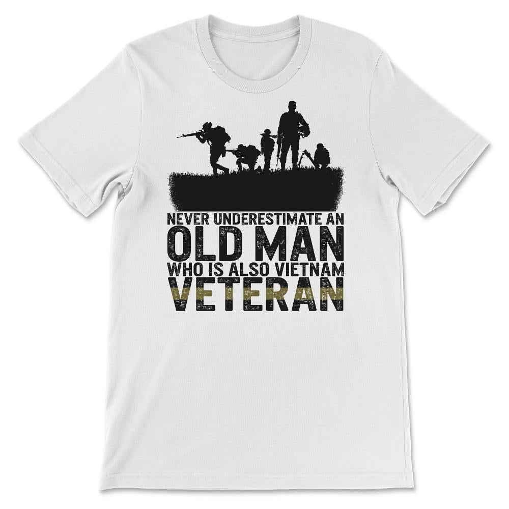 Veteran Grandpa Shirt, Never Underestimate An Old Man, Vietnam