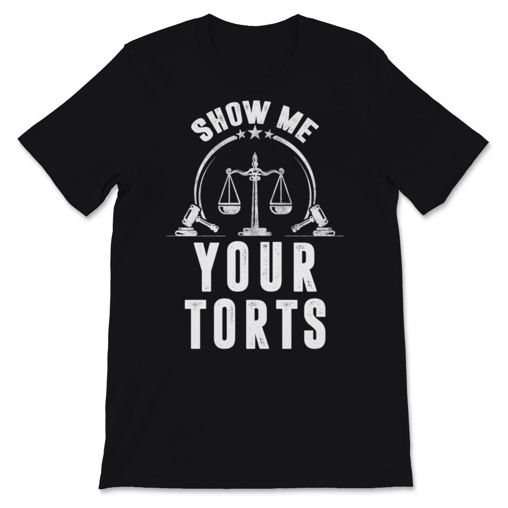 Lawyer Show Me Your Torts Vintage Attorney Father's Day Gift for Dad