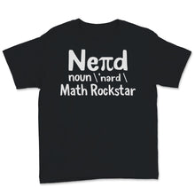 Load image into Gallery viewer, Pi Day Math Rock star Nerd Definition Mathematics Teacher Student
