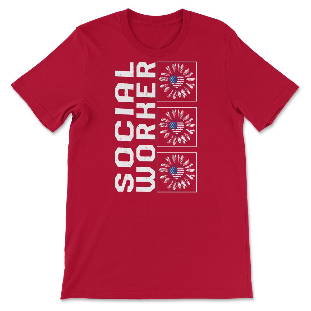 Social Worker Sunflower 4th Of July T Shirt - Unisex T-Shirt - Red