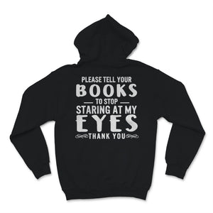 Are You Staring At My Books Reader Funny Librarian Bibliophile