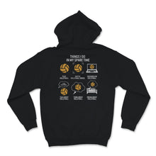 Load image into Gallery viewer, Funny Volleyball Shirt Things I Do In My Spare Time Sports Lover
