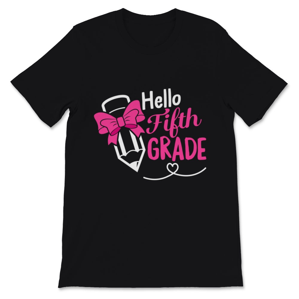 Hello School Hello Fifth Grade Student Educator Pink Pencil Back To