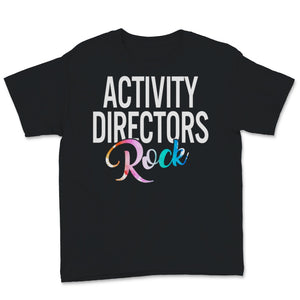 Activity Professionals Week Shirt Activity Directors Rock Gift For