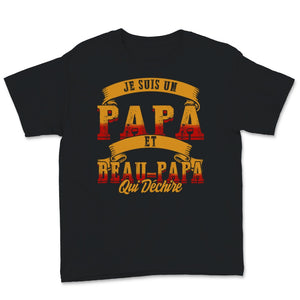 Père Tee Shirt Je Suis Un Papa Et Beau Papa Qui Déchire Cadeau Pour