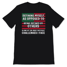 Load image into Gallery viewer, Black History Month Shirt Defining Myself Challenge USA Flag BLM

