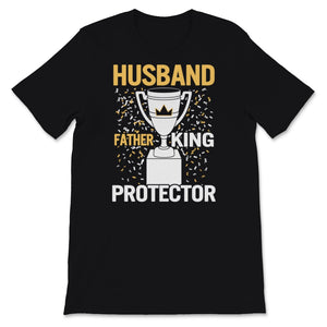 Mens Black Father Shirt Fathers Day Gift Trophy Husband Father King