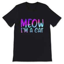 Load image into Gallery viewer, Halloween Costume Shirt, Meow I&#39;m A Cat, Halloween Fall Costume Tee,
