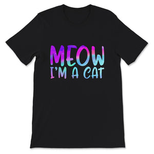 Halloween Costume Shirt, Meow I'm A Cat, Halloween Fall Costume Tee,