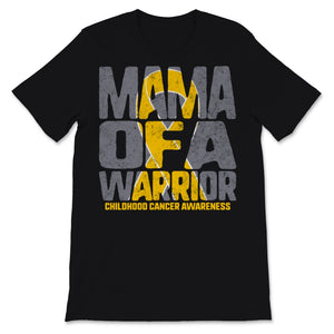 Mama of A Warrior Childhood Cancer awareness Gold Ribbon Mom Grandma