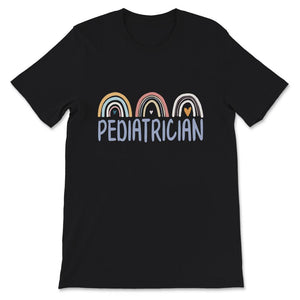 Pediatrician Shirt, Pediatrics Tshirt, Graduation Gifts For Women,
