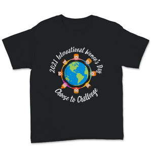 International Women's Day Shirt Choose To Challenge 2021 Earth Rights International Womens Day