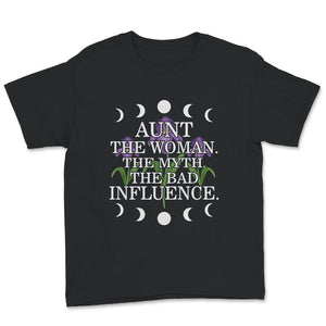 Aunt The Woman The Myth The Bad Influence, Best Aunt Ever, Aunt Gift,