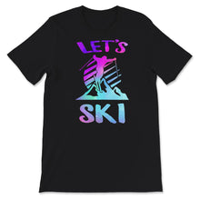 Load image into Gallery viewer, Ski Snowboard Shirt, Let&#39;s Ski, Cool Distressed Skiing Gift, Skiing

