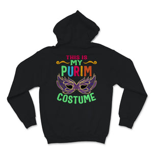 This Is My Purim Costume Jewish Happy Purim Holiday Hamantash Party