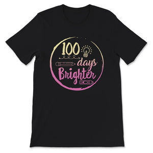 100 Days Brighter, Funny 100 Days Light Bulb Tee, Teacher And Student
