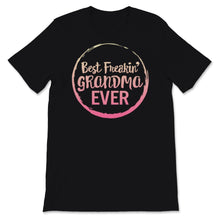 Load image into Gallery viewer, Grandma Shirt, Funny Best Freaking Grandma Ever Tshirt, Mother&#39;s Day
