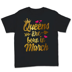 Birthday Gifts For Her Womens Shirt Queens Are Born In March Feminism