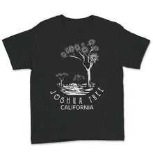 Load image into Gallery viewer, Joshua Tree Unisex Tshirt, Joshua Tree National Park Shirt, Joshua
