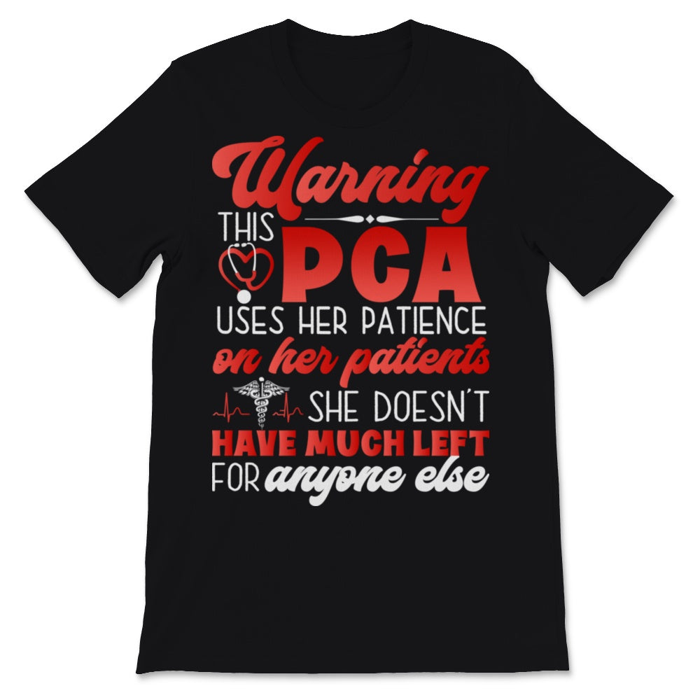 PCA Nurse Week Warning Uses Patience On Patients Patient Care