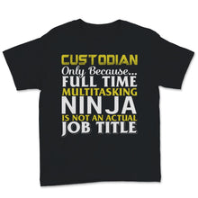 Load image into Gallery viewer, Funny Custodian Shirt, Janitor Tshirt, Appreciation Gift For Men
