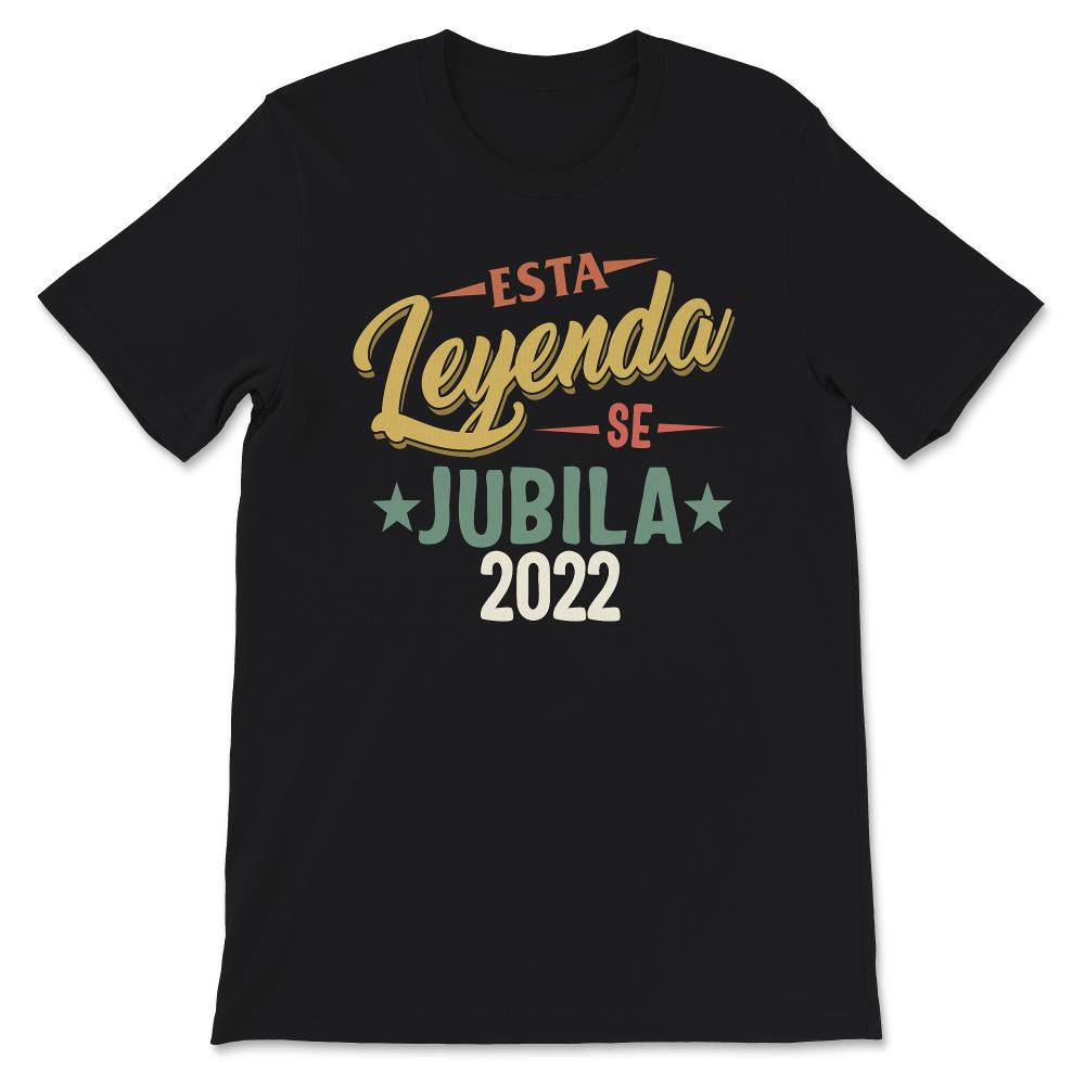 Esta Leyenda Se Jubila 2022, La leyenda se ha retirado camiseta 2022,