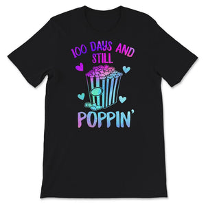 100 Days And Still Poppin, Funny 100 Days Of School Popcorn Sunflower
