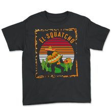 Load image into Gallery viewer, Cinco De Mayo Shirt, El-Squatcho Bigfoot Sasquatch Down To Fiesta, - Youth Tee - Black
