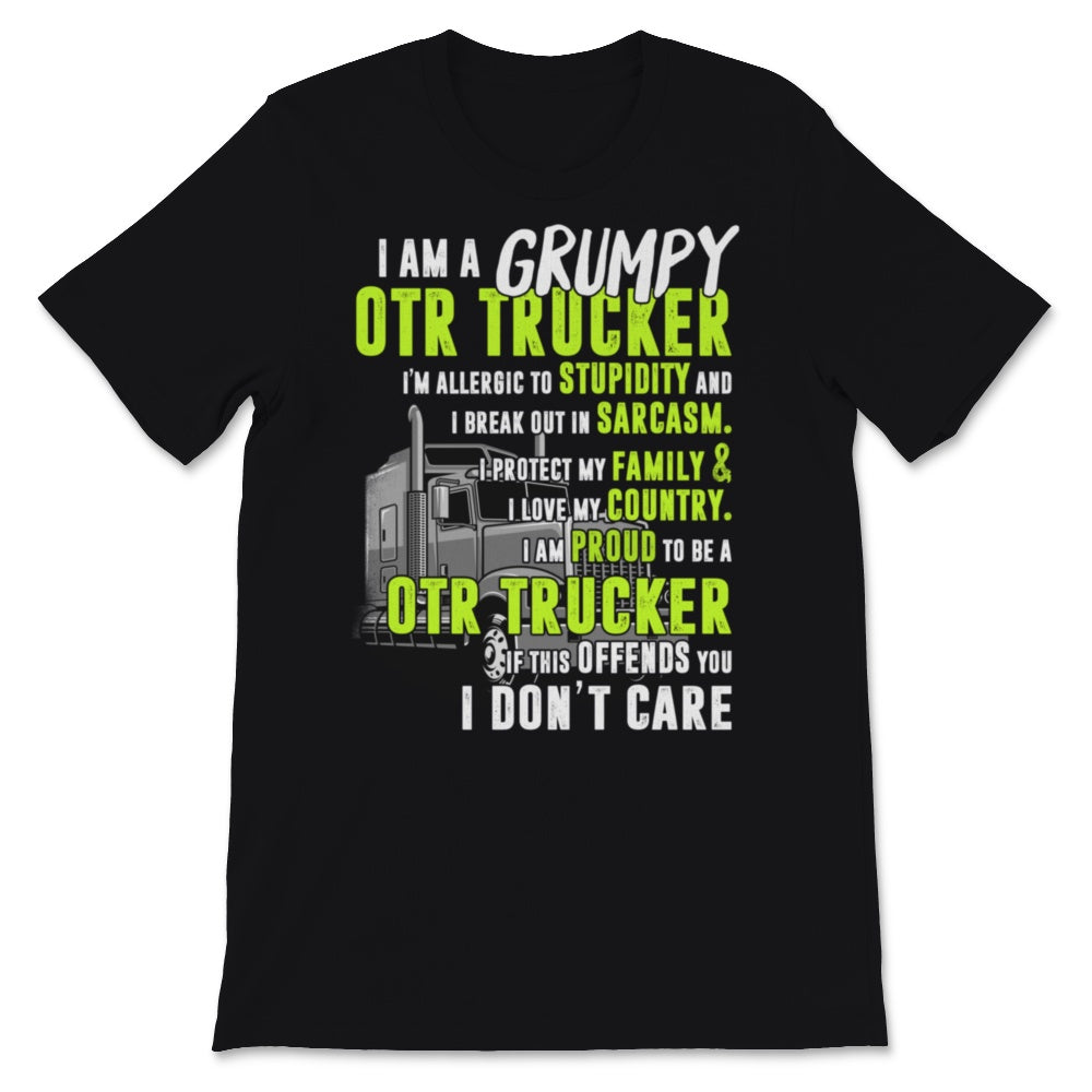 Grumpy Proud OTR Trucker Protect My Family Love My Country Father's