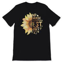 Load image into Gallery viewer, NP Nurse Shirt Nurse Practitioner Est 2021 Funny Future Nurse Student
