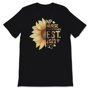NP Nurse Shirt Nurse Practitioner Est 2021 Funny Future Nurse Student