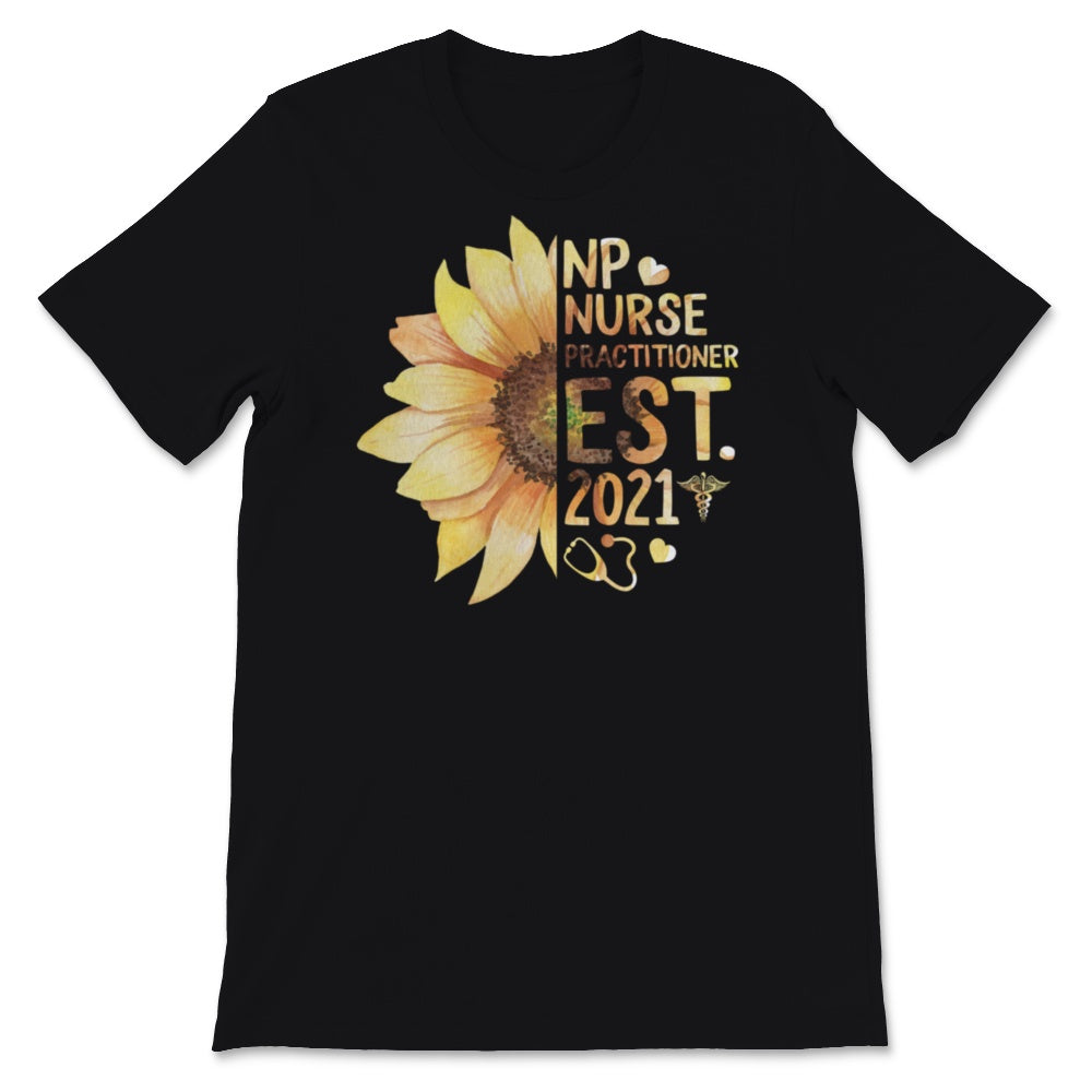 NP Nurse Shirt Nurse Practitioner Est 2021 Funny Future Nurse Student