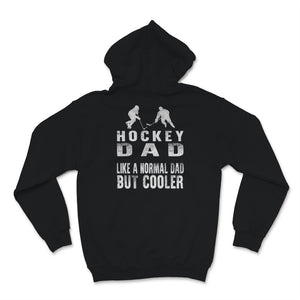 Hockey Dad Shirt Definition Like A Normal Dad But Cooler Fathers Day