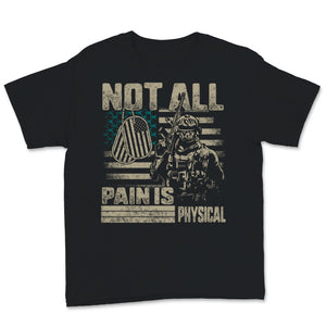 Not All Pain Is Physical PTSD Awareness Teal Ribbon USA American Flag