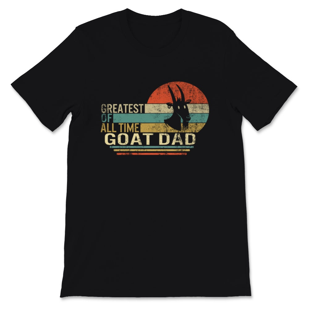 Funny Fathers Day Shirt Greatest Of All Time Goat Dad Goats Lover