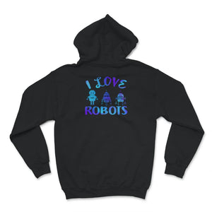 I Love Robot Gift All Ages Shirt, Robotic Kids Girls Boys Robot