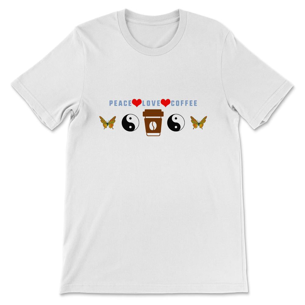 Peace Love Coffee Shirts, Peace Shirt, Coffee Shirt, Coffee Lovers