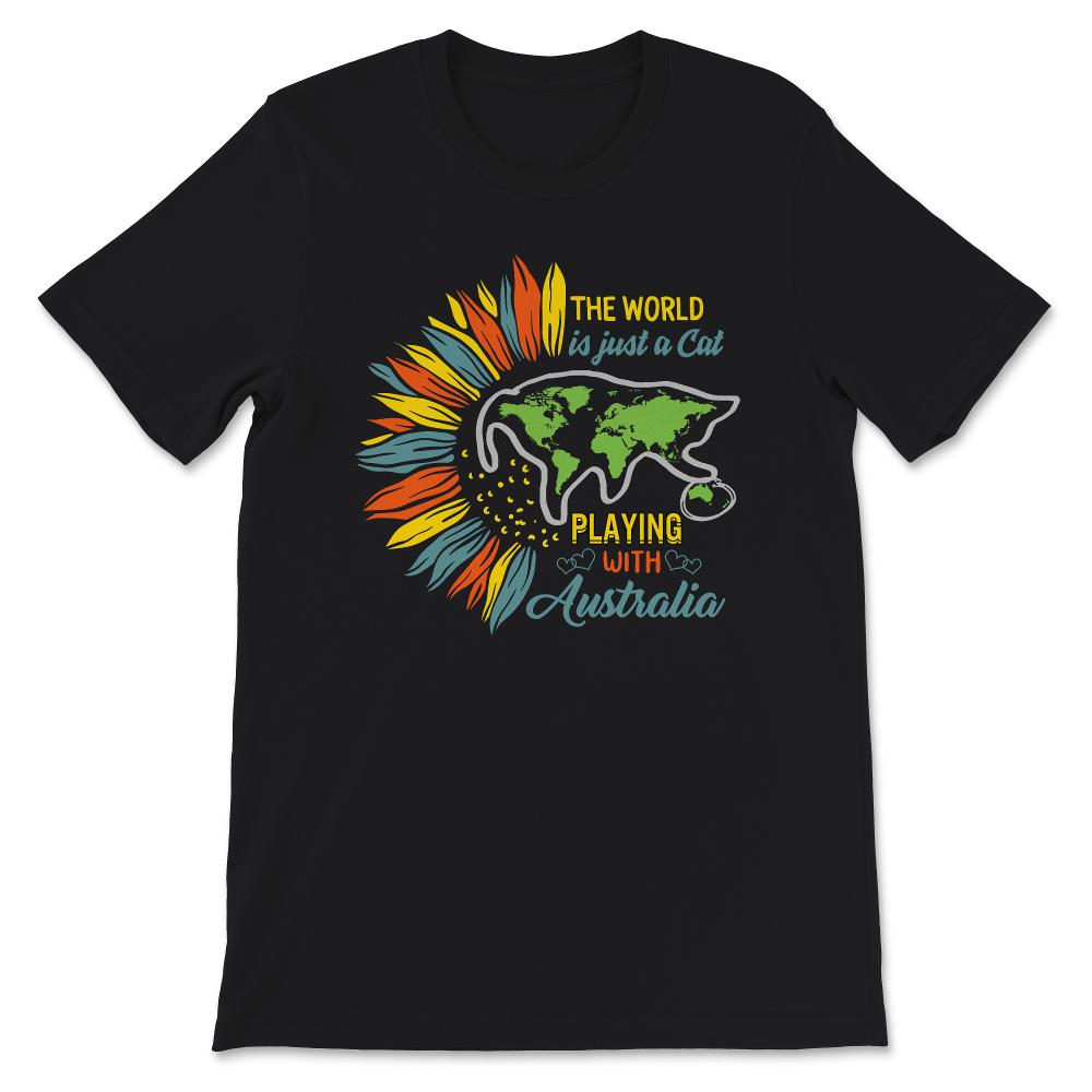 The World Is A Cat Playing With Australia Shirt, Cat Lover, Australia