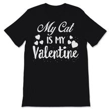 Load image into Gallery viewer, Valentines Day Kids Red Shirt My Cat Is My Valentine Funny Cat Mom
