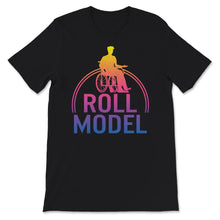 Load image into Gallery viewer, Roll Model Shirt, Disability Gifts, Handicapped Gifts, Wheelchair,
