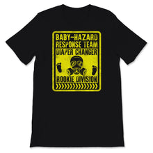 Load image into Gallery viewer, Funny New Dad Shirt Baby Hazard Response Team Diaper Changer Rookie
