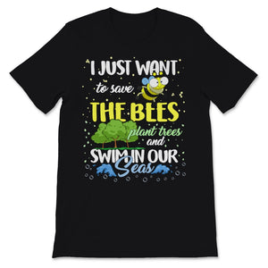 Just Want Save Bees Plant Trees Swim Seas Planet Climate Change